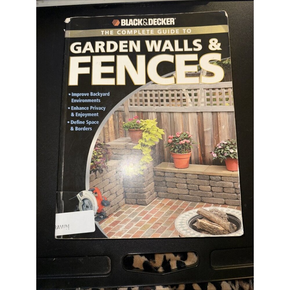 Black and Decker the Complete Guide to Garden Walls and Fences WITHDRAWN LIBRARY